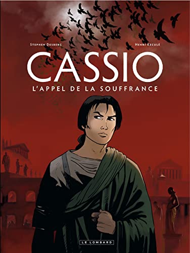 Cassio - Tome 6 - L'Appel de la souffrance von Le Lombard