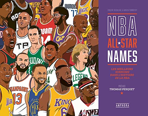 NBA ALL STAR NAMES: Les meilleurs surnoms dans l'histoire de la NBA