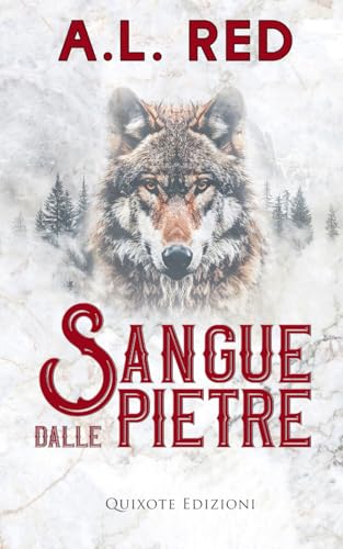Sangue dalle pietre von Quixote Edizioni