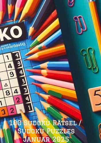 100 Sudoku Rätsel / Sudoku Puzzles: von leicht bis sehr schwer / from easy to very difficult 100 Sudoku Rätsel / Sudoku Puzzles: von leicht bis sehr schwer / from easy to very difficult von tredition