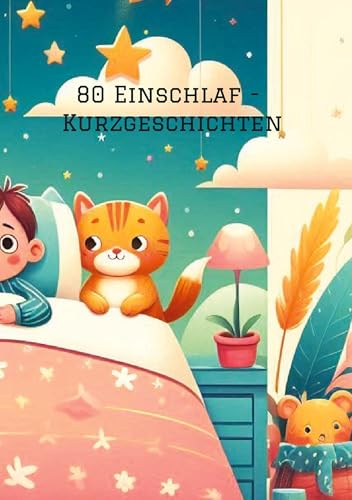 80 Einschlaf - Kurzgeschichten: DE 80 Einschlaf - Kurzgeschichten: DE von tredition