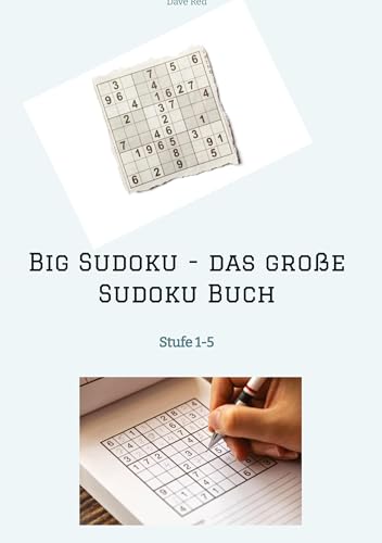 Big Sudoku - das große Sudoku Buch: Stufe 1-5 Big Sudoku - das große Sudoku Buch: Stufe 1-5 von tredition