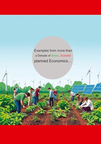 Examples from more from decades green socialist planned economies… Examples from more from decades green socialist planned economies… von tredition