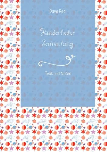 Kinderlieder Sammlung: Text und Noten von tredition
