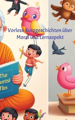 Vorlese Kurzgeschichten über Moral und Lernaspekt: DE Vorlese Kurzgeschichten über Moral und Lernaspekt: DE von tredition