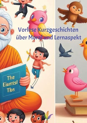 Vorlese Kurzgeschichten über Moral und Lernaspekt: DE Vorlese Kurzgeschichten über Moral und Lernaspekt: DE von tredition