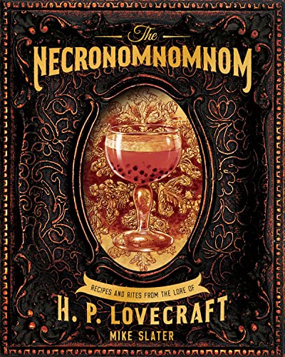 The Necronomnomnom: Recipes and Rites from the Lore of H. P. Lovecraft von Countryman Press