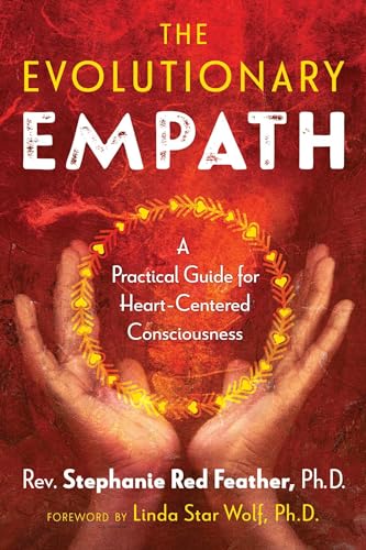 The Evolutionary Empath: A Practical Guide for Heart-Centered Consciousness von Simon & Schuster