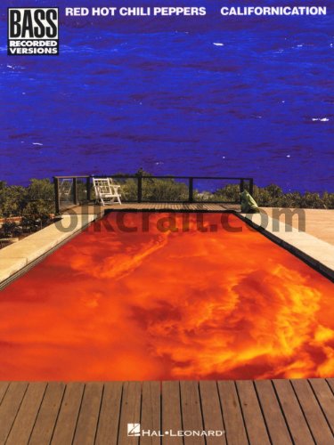 Californication: Bass Recorded Versions Californication: Bass Recorded Versions