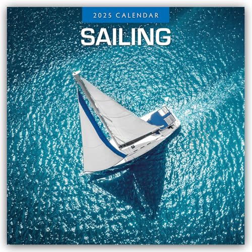 Sailing – Segeln 2025 – 16-Monatskalender: Original Red Robin Publishing Ltd-Kalender [Mehrsprachig] [Kalender] (Wall-Kalender)