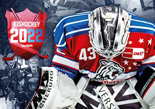 Eishockey 2022: Mit den Stars der DEL. Offizieller Kalender von ML Publishing LLC