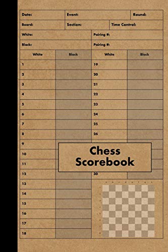 Chess Scorebook: 100 Games - Chess Workbook - Notation Scoresheets to Log Scores, Matches, Tournaments and Results - Score Pad von Independently Published