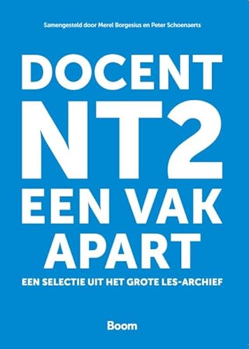 Docent NT2, een vak apart: een selectie uit het grote LES-archief von Boom