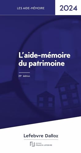 Aide Mémoire du Patrimoine 2024 von LEFEBVRE