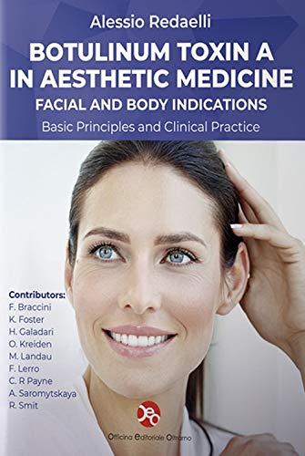 Botulinum Toxin A in aesthetic medicine. Facial and body indications von OEO