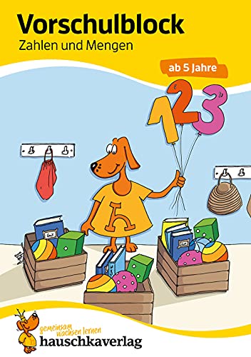 Vorschulblock - Zahlen und Mengen ab 5 Jahre, A5-Block (Übungsmaterial für Kindergarten und Vorschule, Band 627) von Hauschka Verlag