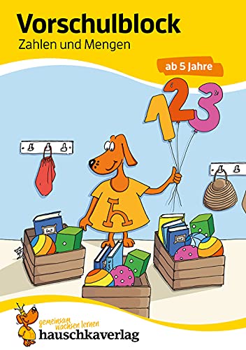 Vorschulblock ab 5 Jahre für Junge und Mädchen. Zahlen schreiben lernen und Mengen erfassen: Zahlen lernen 1-10 (Übungshefte & -blöcke für Kindergarten, Vorschule und Einschulung, Band 627) von Hauschka Verlag