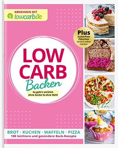 LOW CARB Backen: So geht's wirklich ohne Zucker & ohne Mehl (Abnehmen mit lowcarb.de)