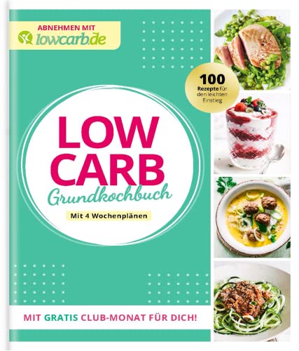 LOW CARB Grundkochbuch: Abnehmen mit lowcarb.de