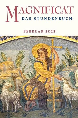 MAGNIFICAT FEBRUAR 2022 - Das Stundenbuch (Magnificat: Das Stundenbuch) von Butzon & Bercker