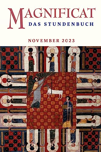 MAGNIFICAT NOVEMBER 2023 - Das Stundenbuch (Magnificat: Das Stundenbuch)