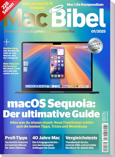 Mac Bibel 2025 - MacOS Sequoia - Profi Tipps - 40 Jahre Mac - Apple Kaufberatung Mac Bibel 2025 - MacOS Sequoia - Profi Tipps - 40 Jahre Mac - Apple Kaufberatung von falkemedia