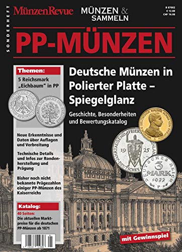 Sonderheft: Deutsche Münzen in Polierter Platte - Spiegelglanz: Geschichte, Besonderheiten und Bewertungskatalog von Gietl