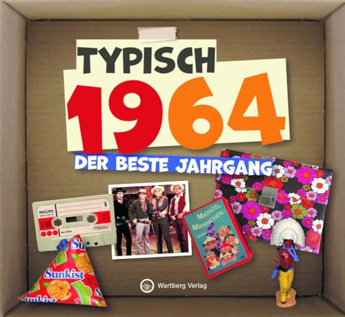 Typisch 1964 - Der beste Jahrgang: Jahrgangsbuch zum 60. Geburtstag - Das perfekte Geschenk zum runden Geburtstag - Fotos, Texte, Erinnerungen (Geschenkbuch) von Wartberg Verlag