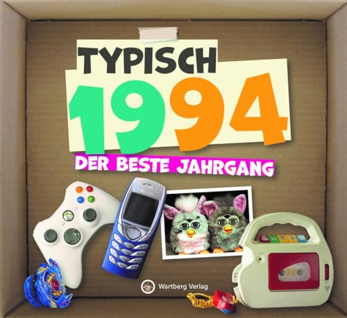 Typisch 1994 - Der beste Jahrgang: Jahrgangsbuch zum 30. Geburtstag - Das perfekte Geschenk zum runden Geburtstag - Fotos, Texte, Erinnerungen (Geschenkbuch) von Wartberg Verlag