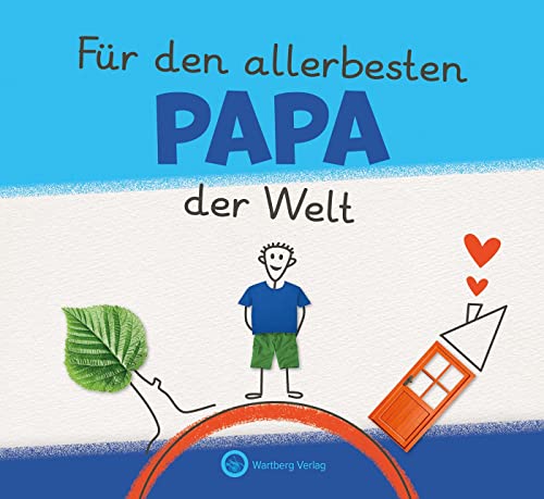 Für den allerbesten Papa der Welt (Originelles Ausfüllbuch für Kinder: Ein tolles Geschenkbuch für den allerbesten Papa von Tochter oder Sohn): Zum ... zu Geburtstag, Weihnachten oder einfach so von Wartberg