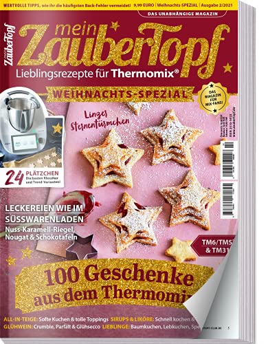 mein Zaubertopf Weihnachts Spezial 02/2021 - Rezepte für den Thermomix ® zu Weihnachten TM5® TM31 TM6: 100 Geschenke aus dem Thermomix ®