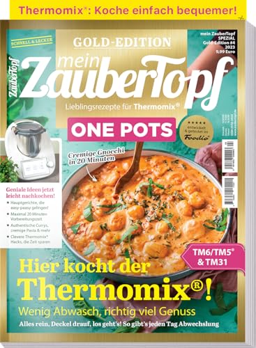Mein Zaubertopf Gold Edition 04/23 - ONE POTS - Rezepte für den Thermomix ® TM5® TM31 TM6 von falkemedia GmbH
