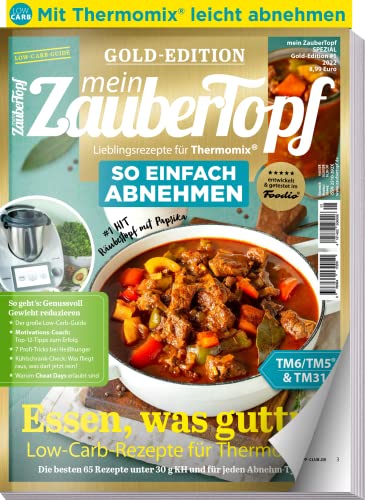 Mein Zaubertopf Gold Edition 1/22 - Low Carb mit dem Thermomix ® TM5® TM31 TM6 - Einfach Abnehmen - Gewicht reduzieren: Low Carb Rezepte für den Thermomix ® von falkemedia