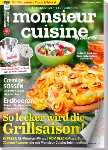 Monsieur Cuisine by ZauberMix 03/23 : Rezepte für Monsieur Cuisine - Erdbeeren - Grillen - Tests - 72 neue Rezepte Monsieur Cuisine by ZauberMix 03/23 : Rezepte für Monsieur Cuisine - Erdbeeren - Grillen - Tests - 72 neue Rezepte