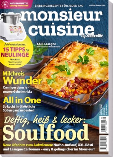 Monsieur Cuisine by Zaubermix - 01/24 - 15 Tipps für Neulinge - All in One - Milchreis - Soulfood - Neue Ofenhits - Naturkosmetik von falkemedia