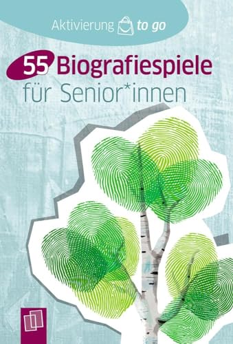 55 Biografiespiele für Senioren und Seniorinnen (Aktivierung to go) von Verlag An Der Ruhr