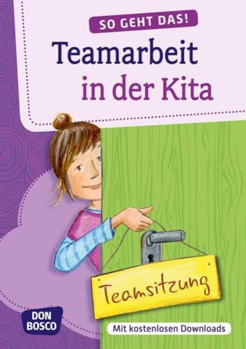 So geht das! Teamarbeit in der Kita: Mit kostenlosen Downloads