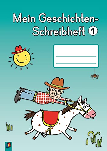 Mein Geschichten-Schreibheft 1