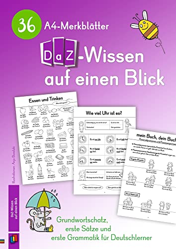36 A4-Merkblätter DaZ-Wissen auf einen Blick: Grundwortschatz, erste Sätze und erste Grammatik für Deutschlerner von Verlag An Der Ruhr