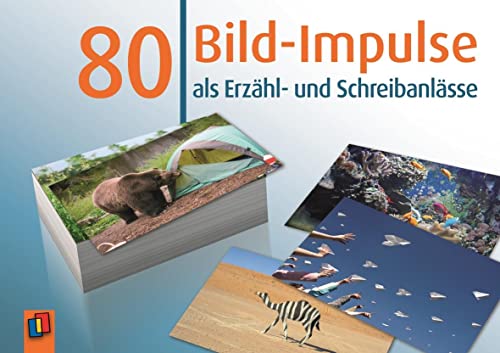 80 Bild-Impulse als Erzähl- und Schreibanlässe von Verlag An Der Ruhr