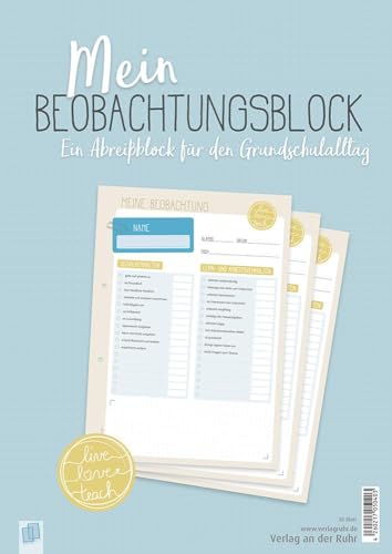Mein Beobachtungsblock: Ein A4-Abreißblock für den Grundschulalltag (Live-love-teach) von Verlag an der Ruhr GmbH