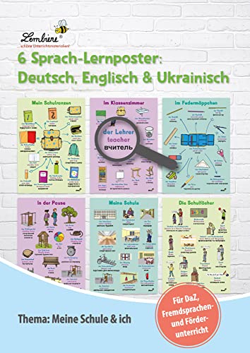 6 Sprach-Lernposter: Deutsch, Englisch, Ukrainisch: Thema: Meine Schule & ich (1. bis 4. Klasse) von Lernbiene Verlag i.d. AAP