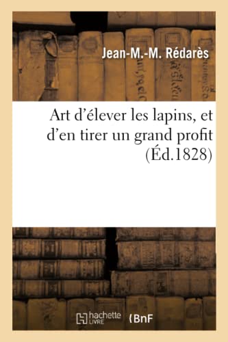 Art d'élever les lapins, et d'en tirer un grand profit