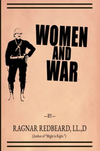 WOMEN AND WAR von Ragnar Redbeard