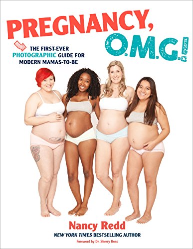 Pregnancy, OMG!: The First Ever Photographic Guide for Modern Mamas-to-be von St. Martin's Press