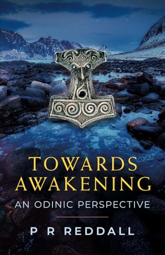 Towards Awakening: An Odinic Perspective