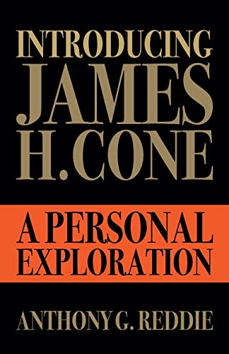 Introducing James H. Cone: A Personal Exploration