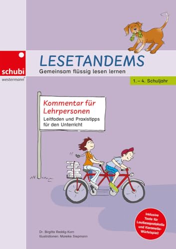 Lesetandems - Gemeinsam flüssig lesen lernen: Kommentar für Lehrpersonen: Leitfaden und Praxistipps für den Unterricht (Lesetandems und Lesetheater - mit Karamello lesen lernen)