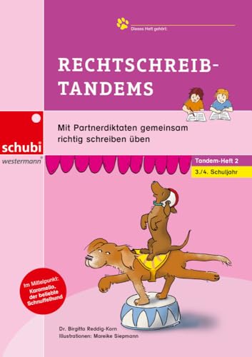 Rechtschreib-Tandems 3/4: Mit Partnerdiktaten gemeinsam richtig schreiben üben (Lesetandems und Lesetheater - mit Karamello lesen lernen) von SCHUBI Lernmedien