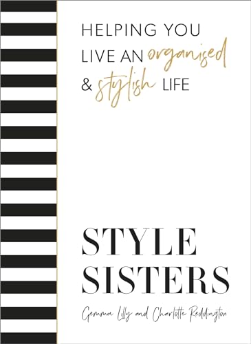 Style Sisters: Helping you live an organised & stylish life von Yellow Kite